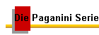 Die Paganini Serie
