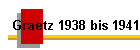 Graetz 1938 bis 1941
